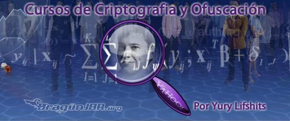 Criptografia y Ofuscacion CriptografiayOfuscacion El curso de Criptografía y Ofuscación de Yury Lifshits