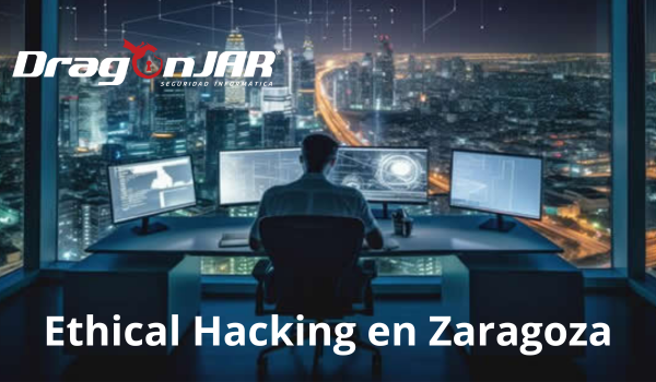 Ethical Hacking en Zaragoza