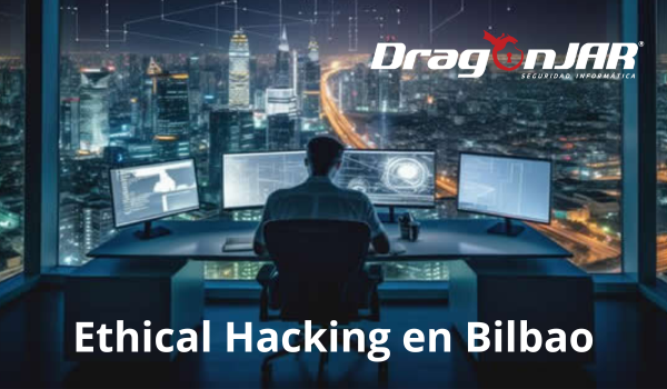 Ethical Hacking en Bilbao