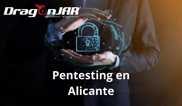 Pentesting en Alicante