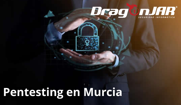 Pentesting en Murcia