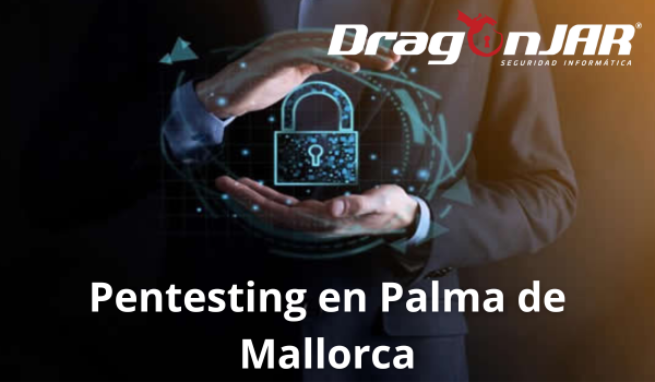 Pentesting en Palma de Mallorca