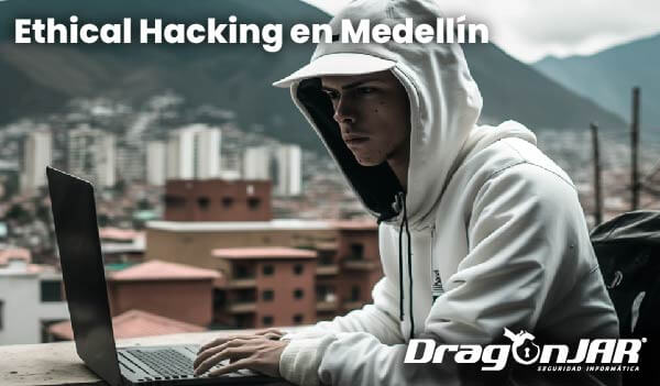 Ethical Hacking en Medellin