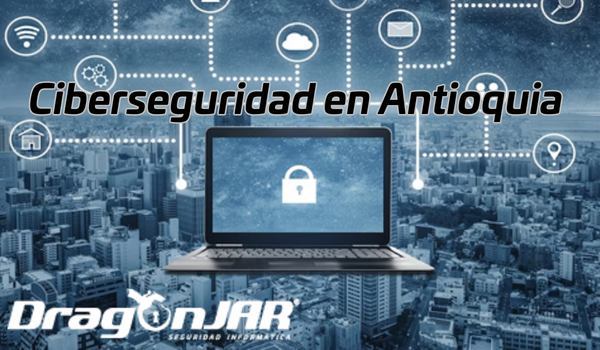 Ciberseguridad en Antioquia
