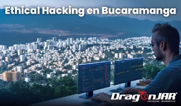 Ethical Hacking en Bucaramanga 