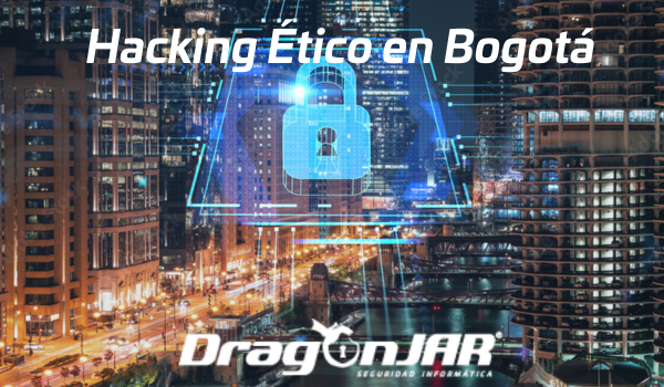 Hacking Ético en Bogota