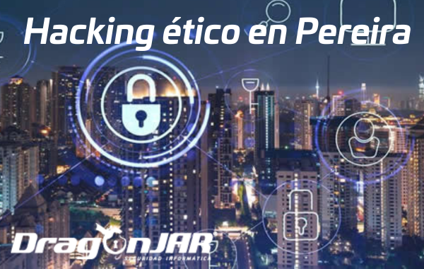 Hacking ético en Pereira