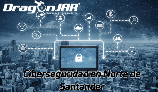 Ciberseguridad en Norte de Santander
