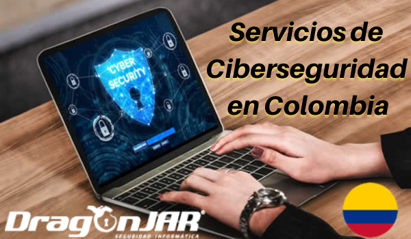 Servicios de Ciberseguridad en Colombia