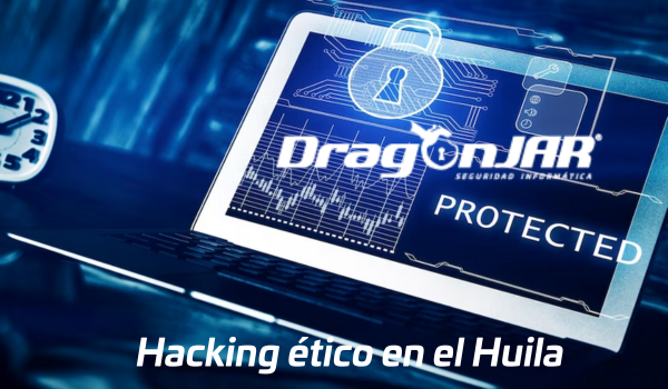 Hacking etico en el Huila