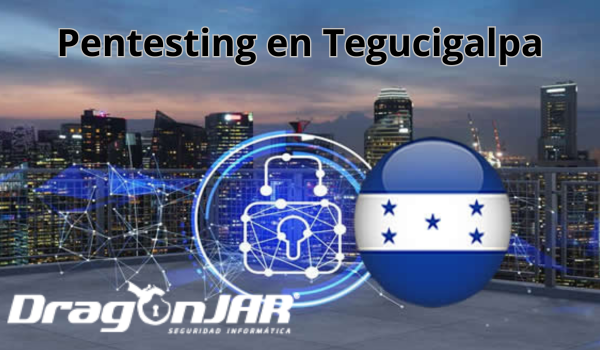 Pentesting en Tegucigalpa