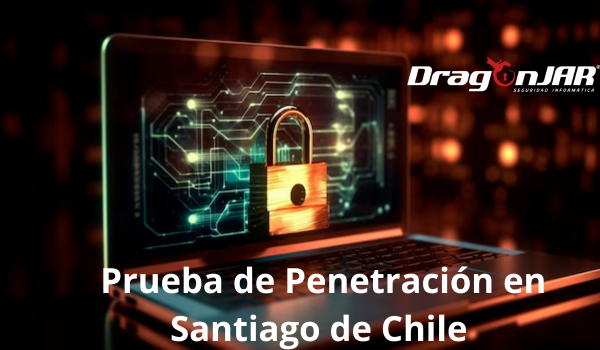 Prueba de Penetracion en Santiago de Chile