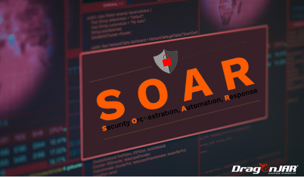 SOAR: Automatización y orquestación de respuesta a incidentes (Security Orchestration, Automation and Response). DragonJAR.