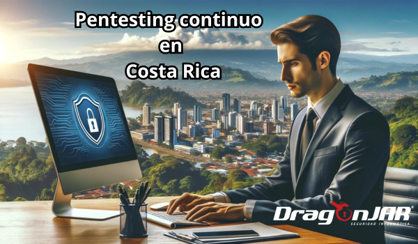 Pentesting continuo en Costa Rica