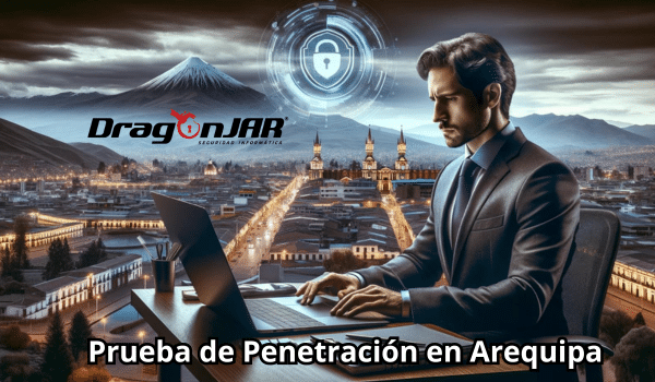 Prueba de Penetracion en Arequipa