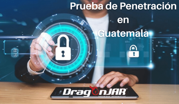 Prueba de Penetracion en Guatemala