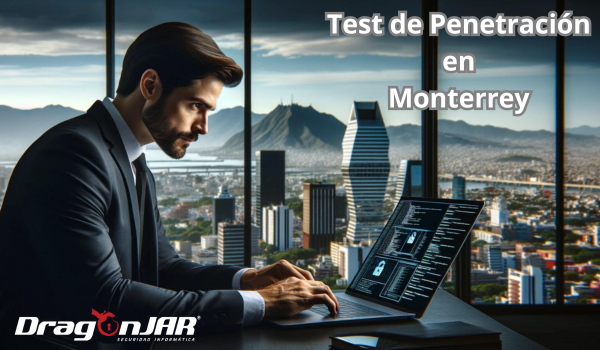 Test de Penetracion en Monterrey