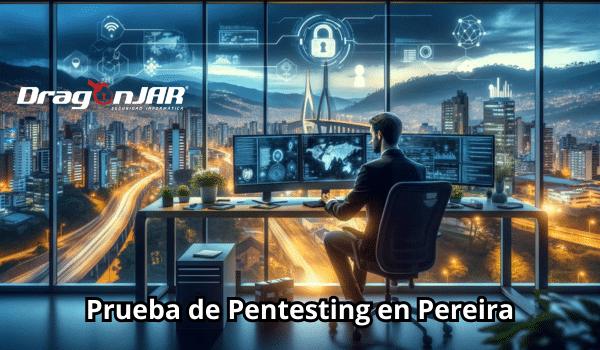 Prueba de Pentesting en Pereira