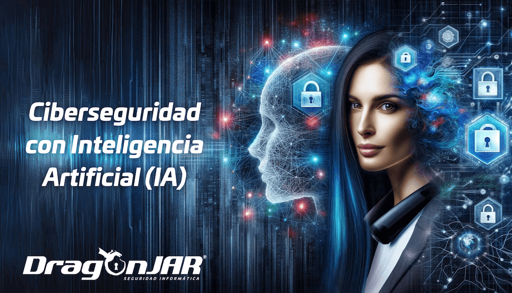 Ciberseguridad con Inteligencia Artificial (IA)